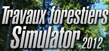 Travaux Forestiers Simulator 2012